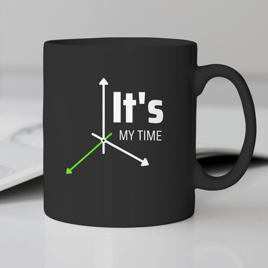 It's My Time Coffee Mug